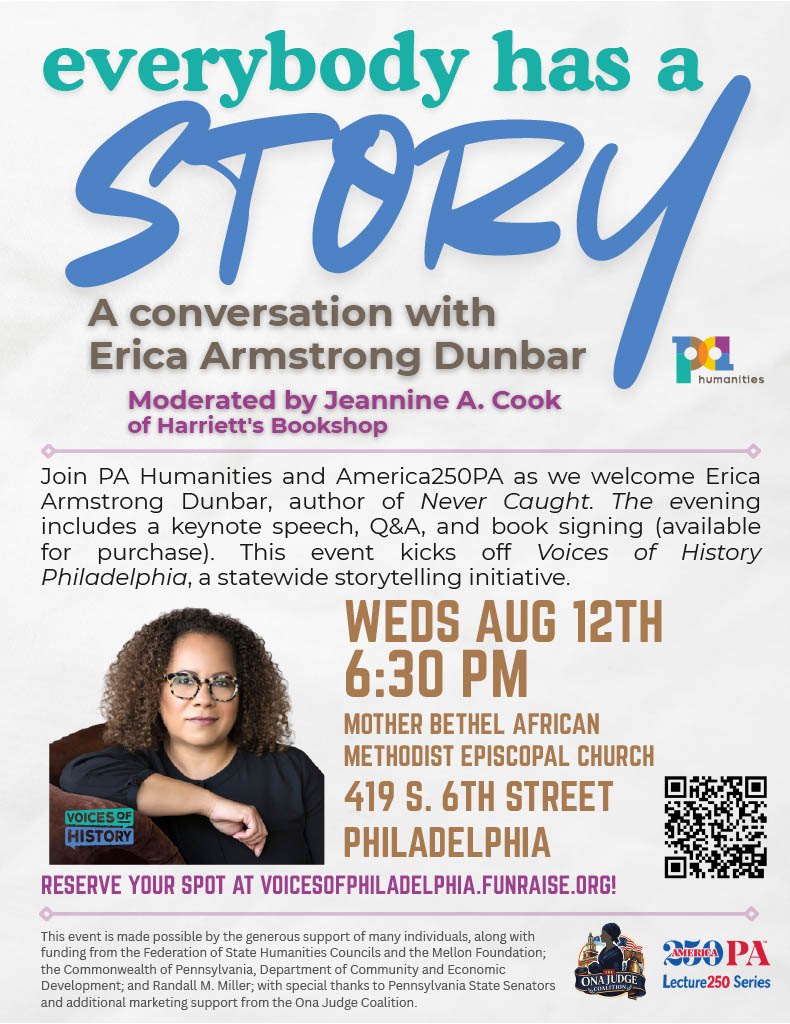 Everybody Has a Story: A Conversation with Erica Armstrong Dunbar - Wednesday, August 12 at 6:30 PM in Society Hill, Philadelphia