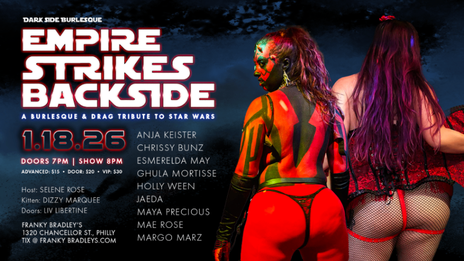 Dark Side Burlesque's Empire Strikes Backside: A Burlesque & Drag Tribute to Star Wars