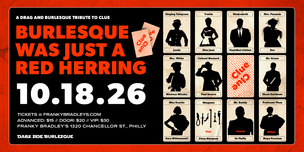Burlesque Was Just A Red Herring: A Drag and Burlesque Tribute to Clue - Sunday, October 18 at 8:00 PM, Philadelphia