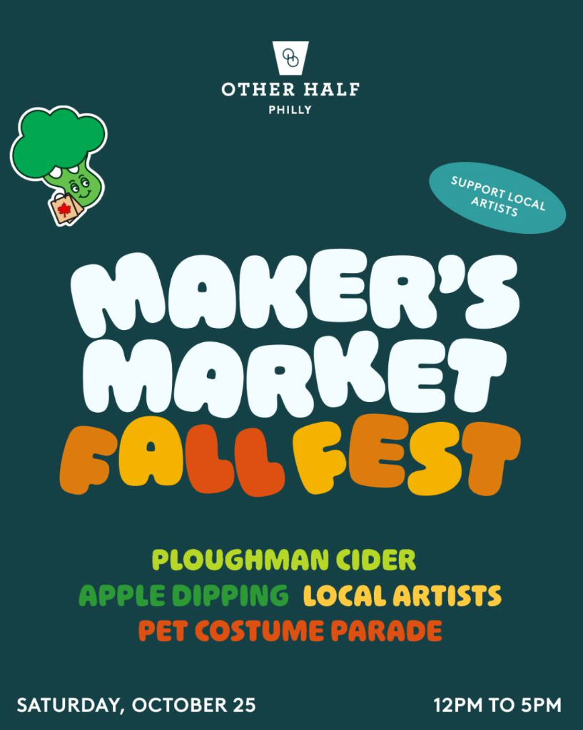 Maker's Market Fall Fest - Saturday, October 25 at 12:00 PM at Other Half Brewing Philadelphia in Northern Liberties, Philadelphia