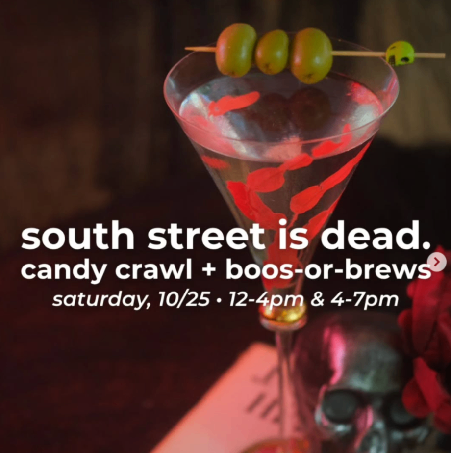 South Street is Dead. - Saturday, October 25 at 12:00 PM in Society Hill, Philadelphia