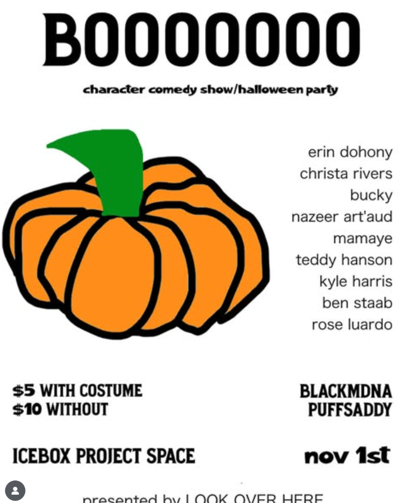 Comedy Show & Halloween Party - Saturday, November 1 at 7:30 PM at Icebox Project Space in Kensington, Old, Philadelphia