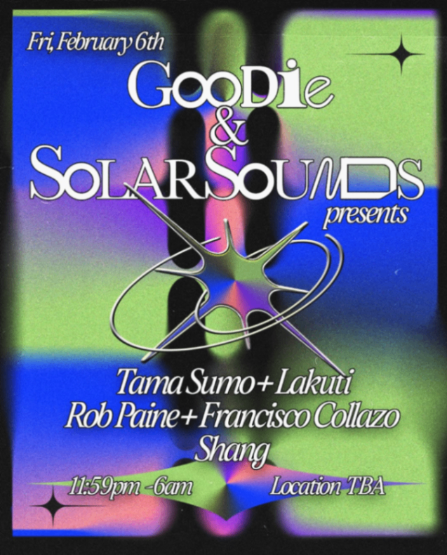 Goodie & Solar Sounds: Tama Sumo + Lakuti at TBA