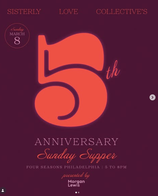 Sisterly Love Collective 5th Anniversary Sunday Supper at Four Seasons Philadelphia