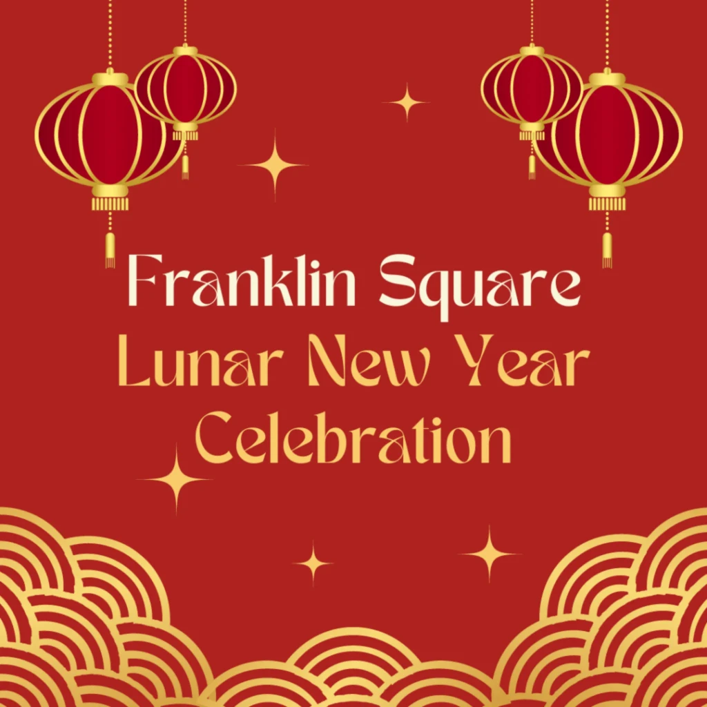 Lunar New Year Celebration at Franklin Square