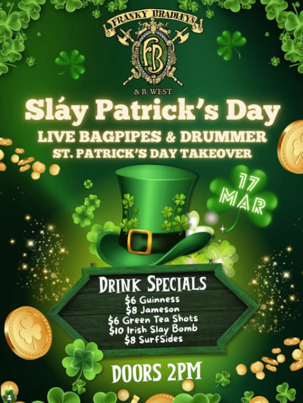 Sláy Patrick's Day at Franky Bradley's & B.West