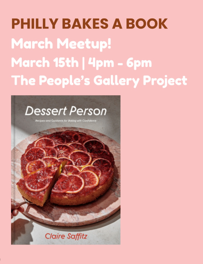 Philly Bakes a Book: March Meetup at The People's Gallery Project (SOLD OUT) - Sunday, March 15 at 4:00 PM in Washington Square West, Philadelphia