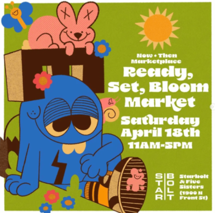 Now + Then Marketplace: Ready, Set, Bloom Market at Starbolt