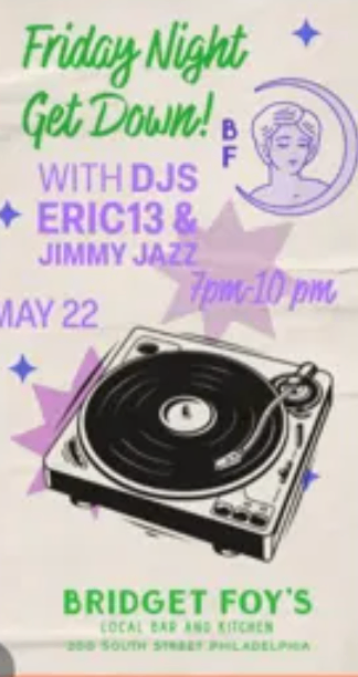 Friday Night Get Down with DJs Eric13 & Jimmy Jazz at Bridget Foy's
