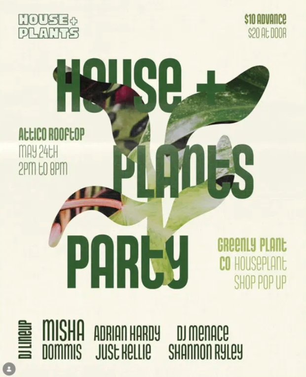 House + Plants Brunch at Attico Rooftop - Sunday, May 24 at 2:00 PM in Washington Square West, Philadelphia
