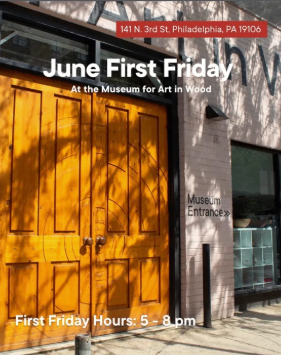 June First Friday at the Museum for Art in Wood