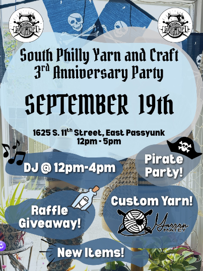 South Philly Yarn and Craft 3rd Anniversary Party
