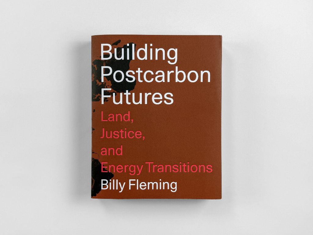 Building Postcarbon Futures with Nikil Saval and Billy Fleming