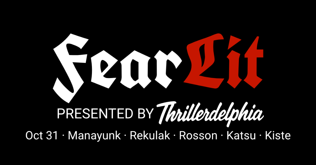 FearLit - Saturday, October 31 at 12:00 PM in Manayunk, Philadelphia