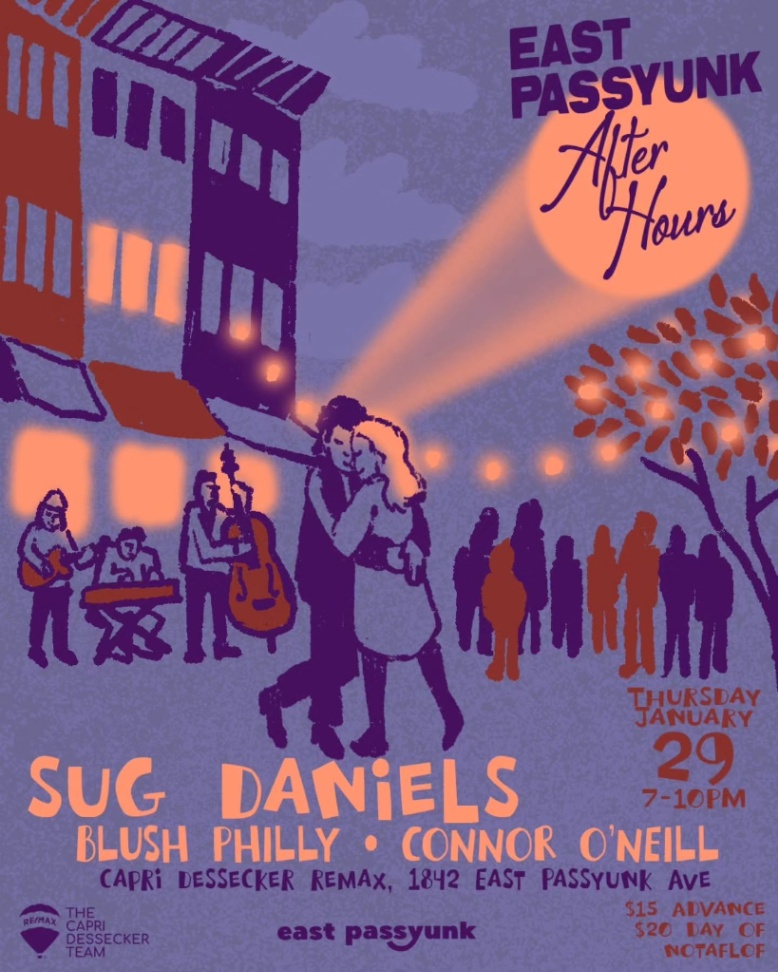 East Passyunk After Hours Presents: Sug Daniels, Blush, Conor O'Neill