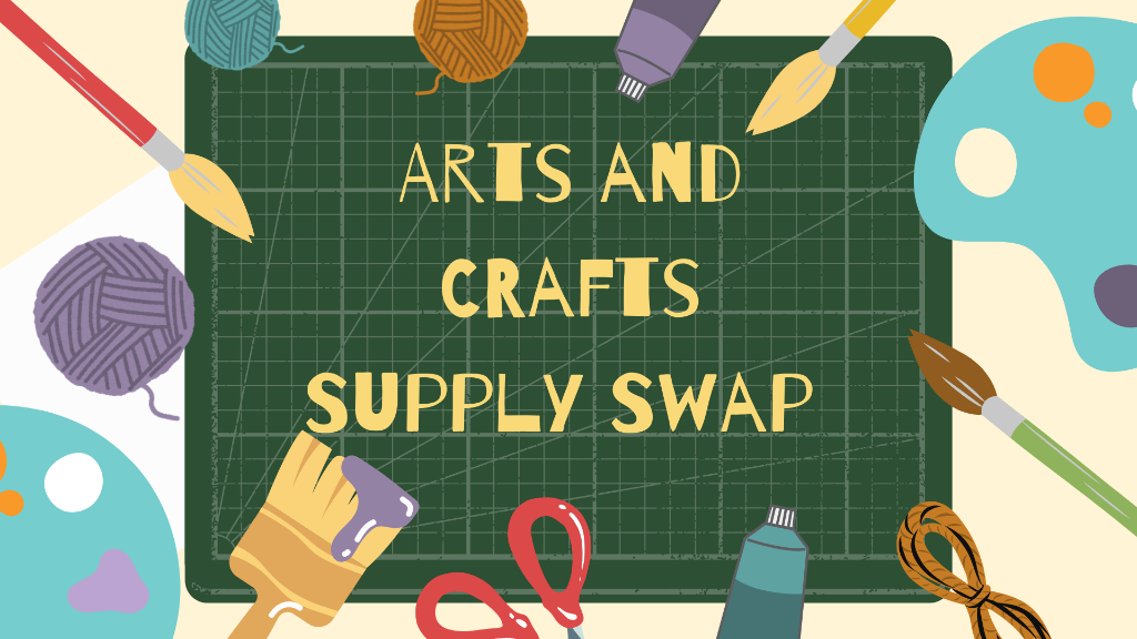 Arts and Crafts Supply Swap 