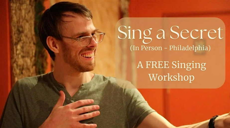 Sing a Secret - A Mindbody Approach to Voice and Song
