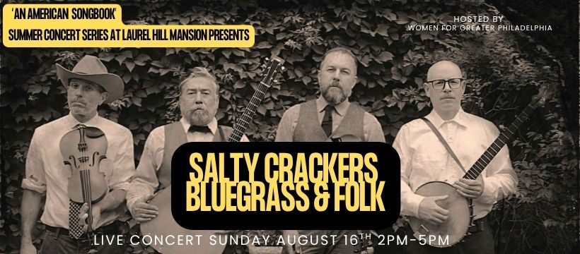  8/8/2026, 6:11 PM The Salty Crackers live Laurel Hill Mansion on Sunday August 16, 2026 at 2:00p.m