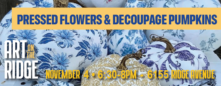 Fall Craft: Pressed Flowers & Decoupage Pumpkins - Wednesday, November 4 at 6:00 PM in Roxborough, Philadelphia
