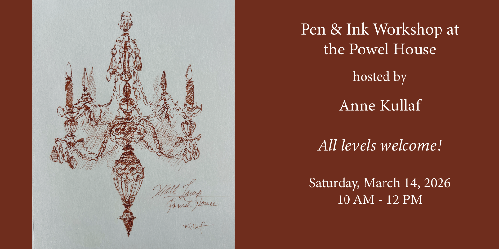 Pen & Ink Workshop at Powel House