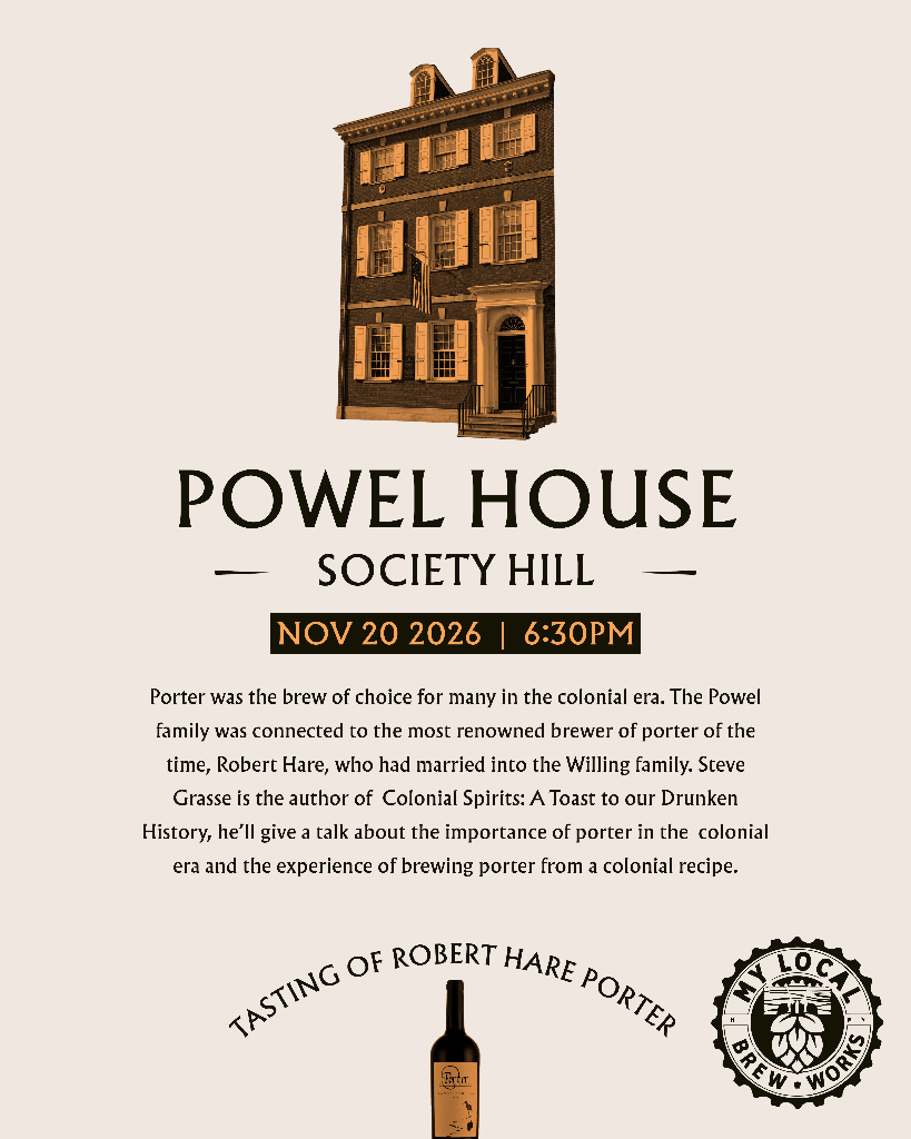 Spirits of Independence - Powel House - Porter in Colonial America